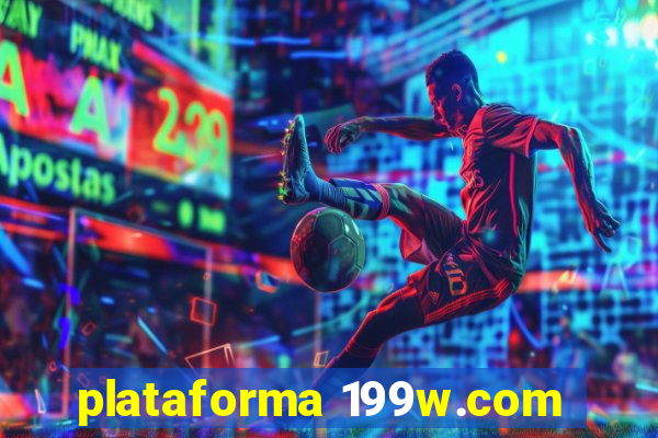 plataforma 199w.com